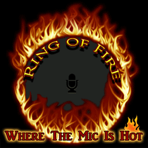 Ring Of Fire where the Mic is HOT!